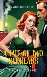 A book cover featuring a woman in a green dress and a man in a black suit. The title is -- A Tale of Two Redheads.